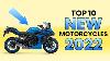 Top 10 New Motorcycles 2022